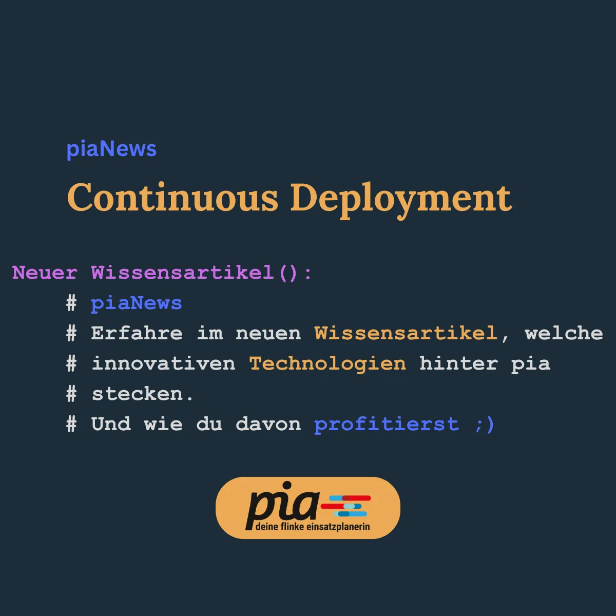 Continuous Deployment: Warum pia nie stehen bleibt